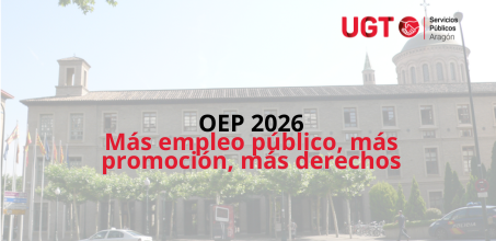 UGT logra una OEP 2026 más justa, con más plazas y más Promoción Interna