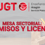 UGT ENSEÑANZA vota sí a la Orden de permisos y licencias porque recoge medidas efectivas y reales de conciliación